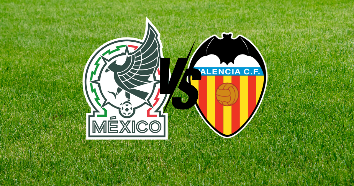 México vs. Valencia en vivo: Sigue en directo el partido amistoso y de homenaje a Andrés Guardado