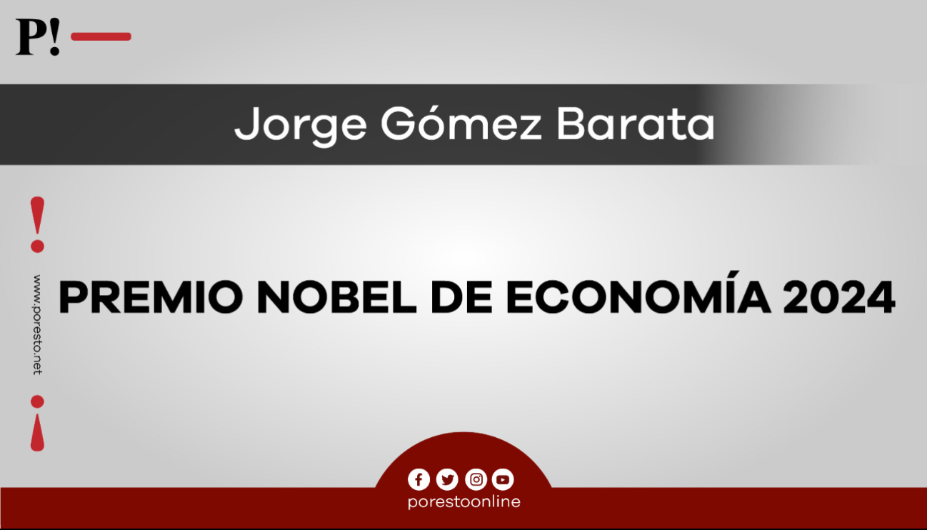 Premio Nobel de Economía 2024 PorEsto