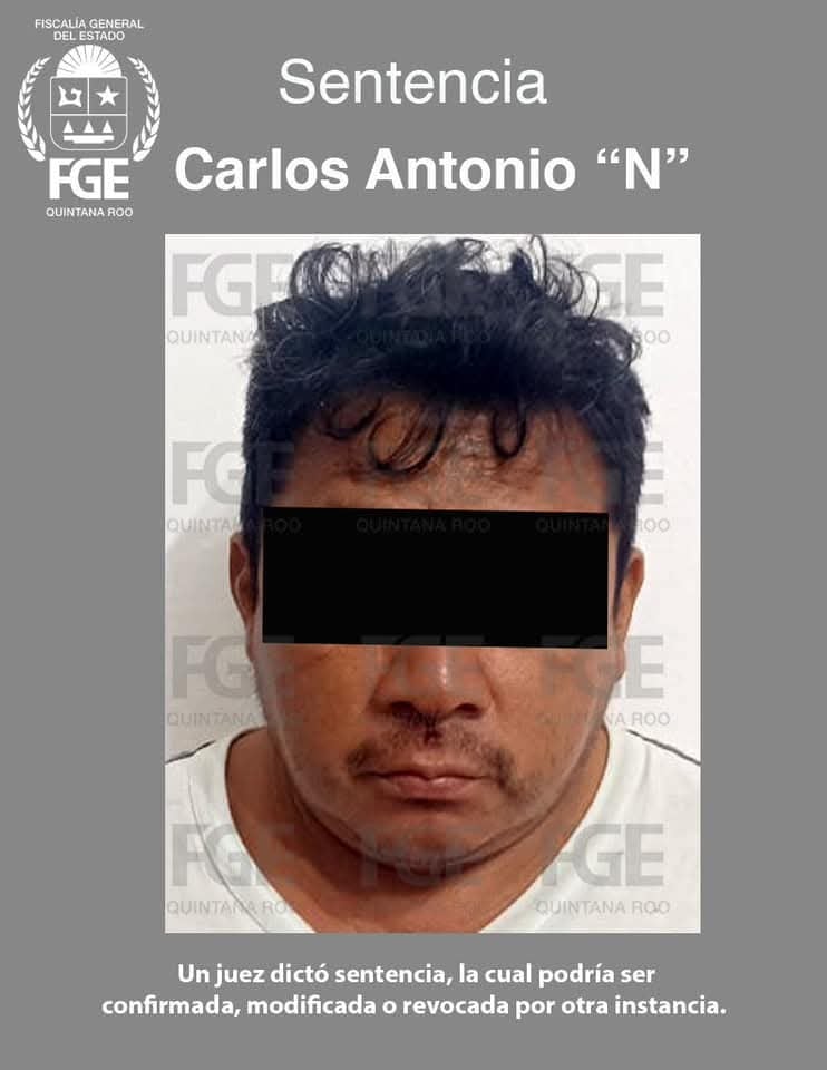 Carlos Antonio "N"  recibe segunda condena de más de 30 años por desaparición forzada en Cancún