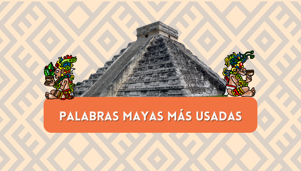 Palabras mayas que se rehúsan a desaparecer 