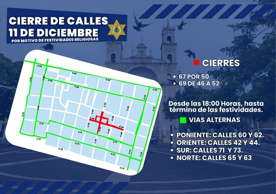 La Policía de Mérida informó sobre el cierre de calles en Mérida