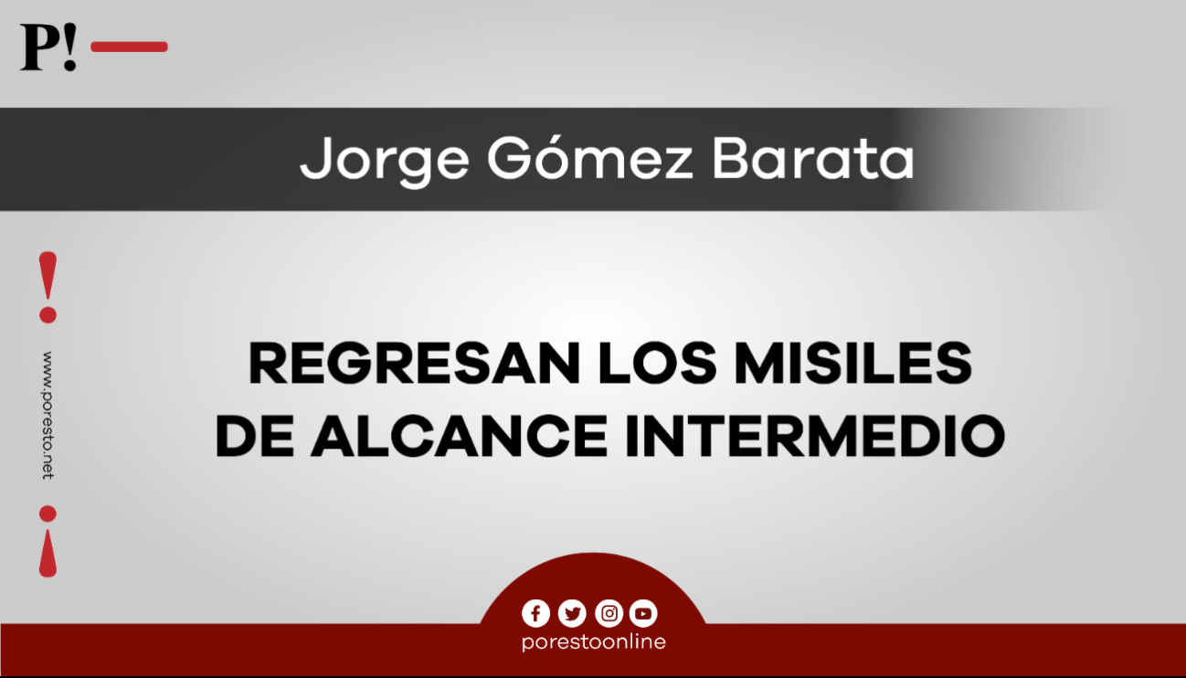 Regresan los misiles de alcance intermedio