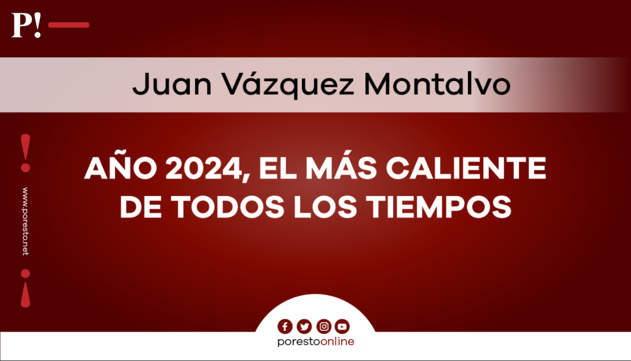 Año 2024, el más caliente de todos los tiempos