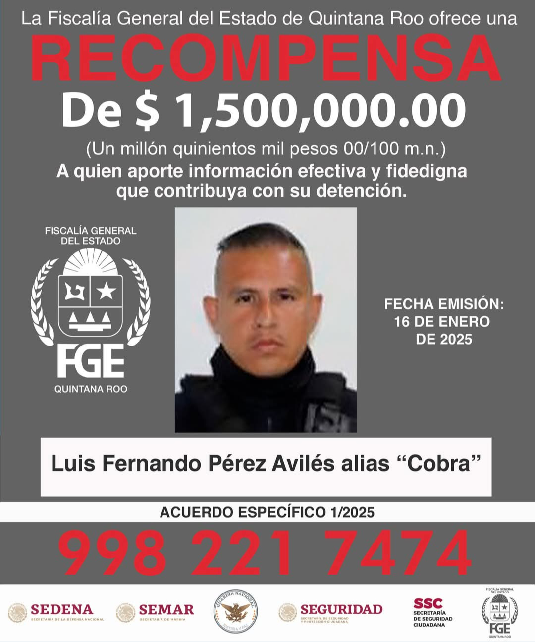 La recompensa por información de su ubicación había subido a 1 millón 500 mil pesos,