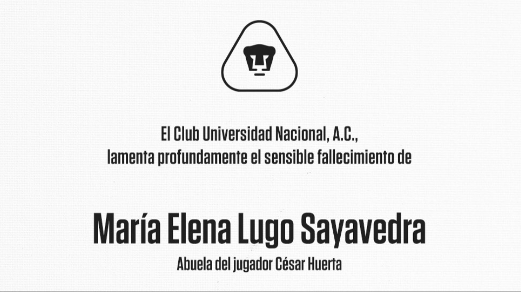 Club Pumas lamenta la muerte de la abuela de César 'Chino' Huerta.