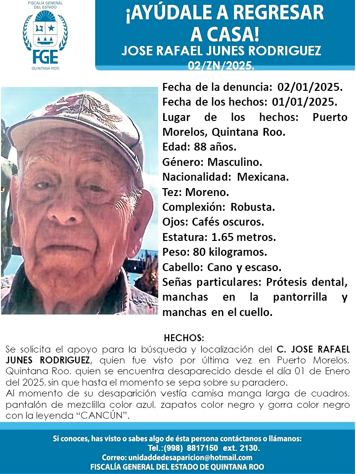 José Rafael Junes Rodríguez, de 88 años, fue visto por última vez el 1 de enero en Puerto Morelos