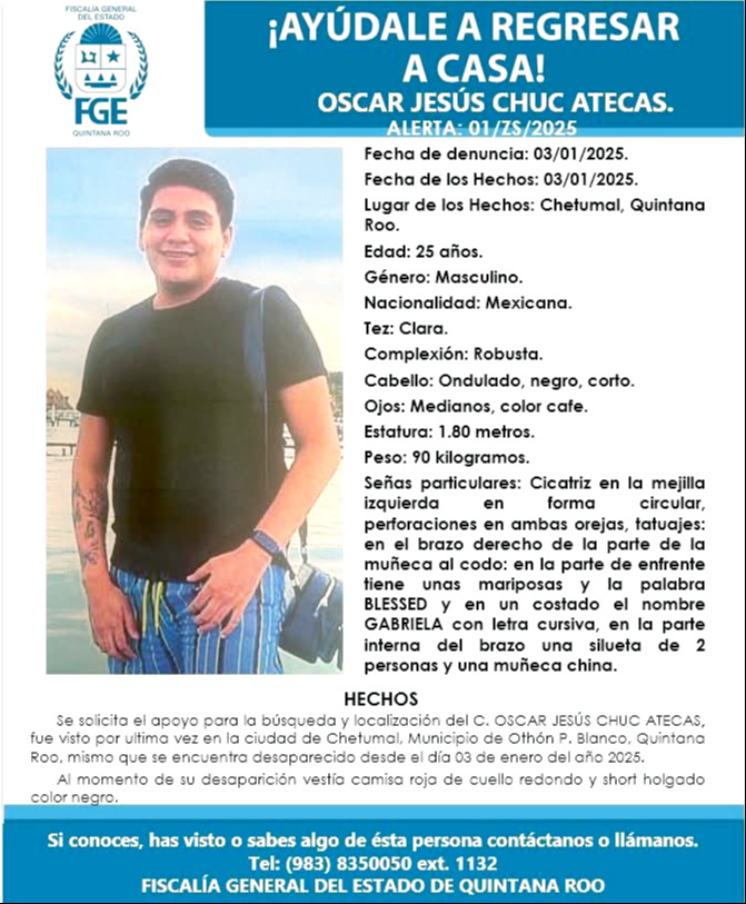 Óscar Jesús Chuc Atecas, de 25 años, fue visto por última vez en Chetumal