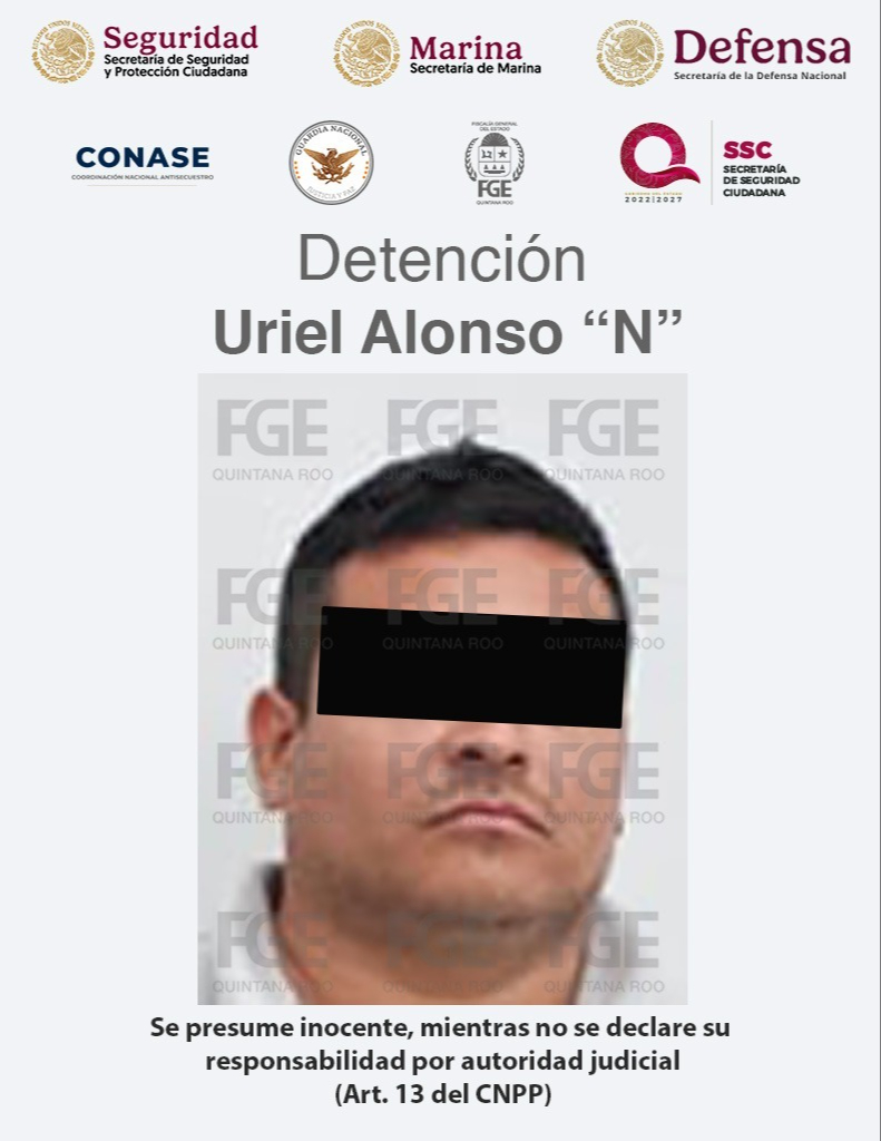 Capturan a  Uriel Alfonso “N" en Yucatán por delitos de extorsión y homicidio en Quintana Roo