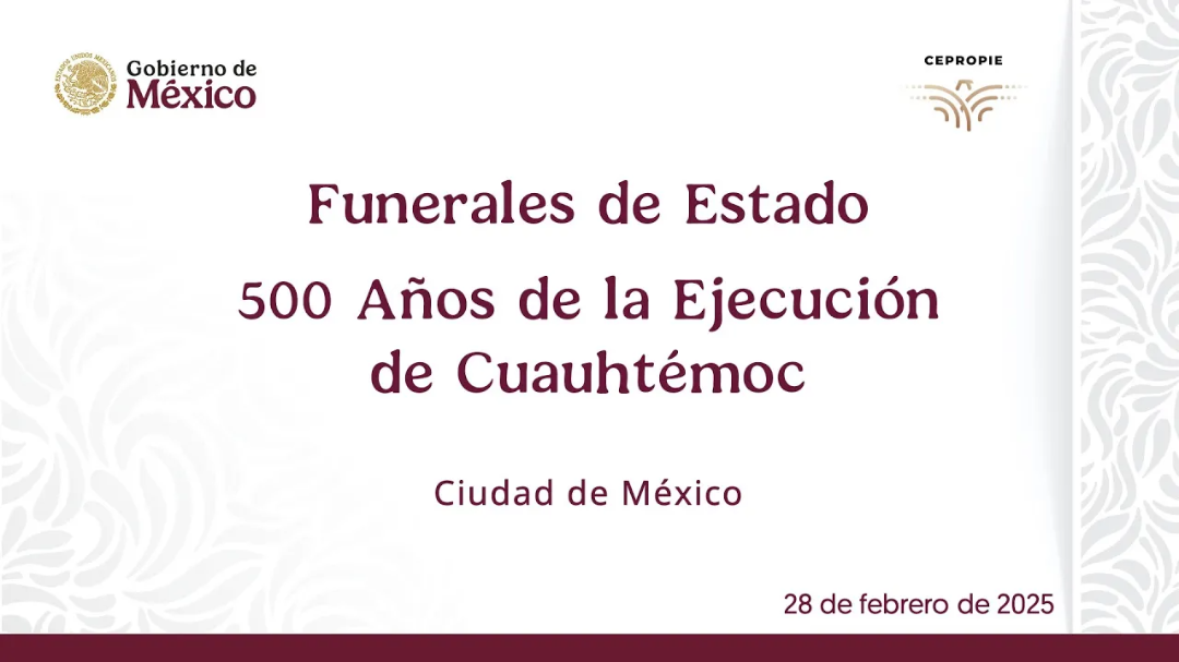 Funerales de Estado: 500 Años de la Ejecución de Cuauhtémoc