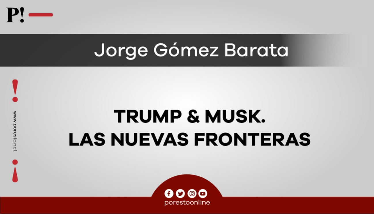 Trump & Musk. Las nuevas fronteras