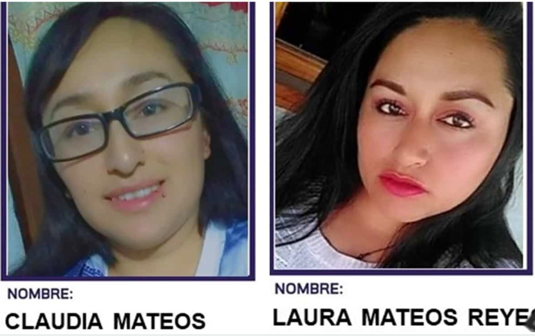 Las hermanas Laura y Claudia Mateos Reyes fueron sustraídas de sus propias casas frente a su familia; sus cadáveres fueron encontrados días después