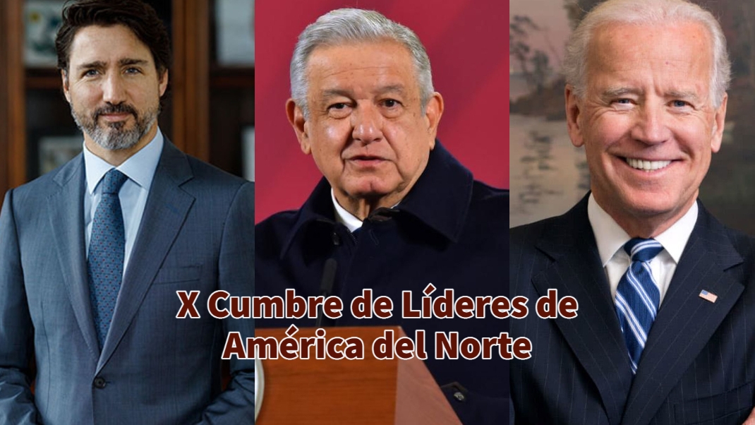 Agenda de la X Cumbre de Líderes de América del Norte: Conoce los detalles