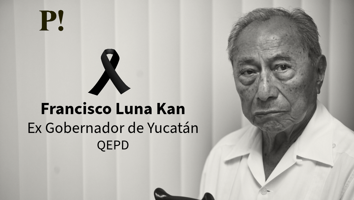 Obituario Francisco Luna Kan: Por Esto! lamenta la muerte del ex Gobernador de Yucatán