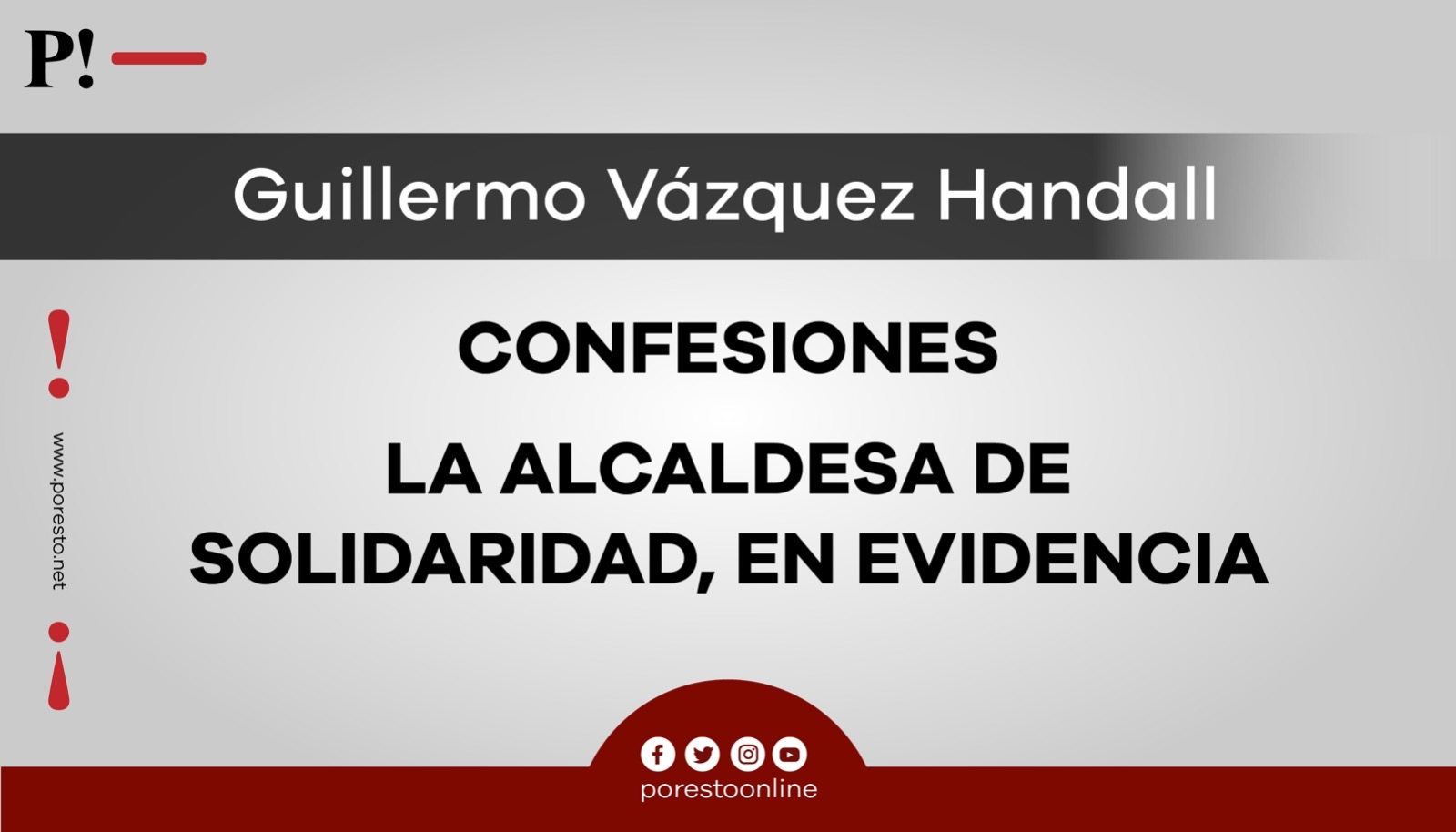 Confesiones: La Alcaldesa de Solidaridad, en evidencia