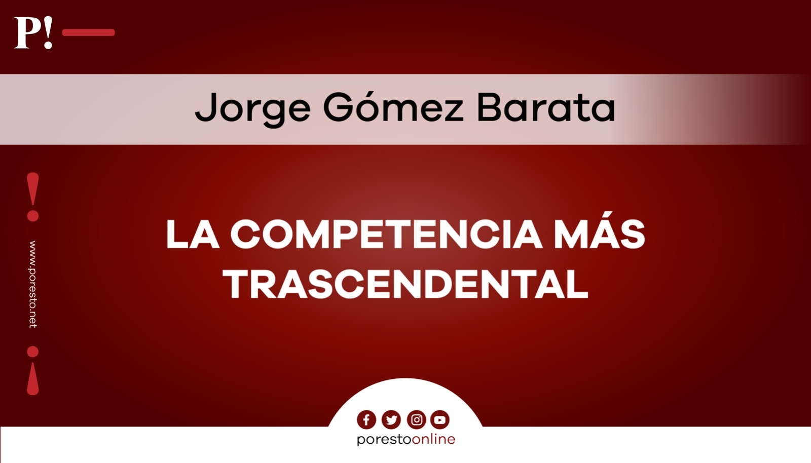 La competencia más trascendental