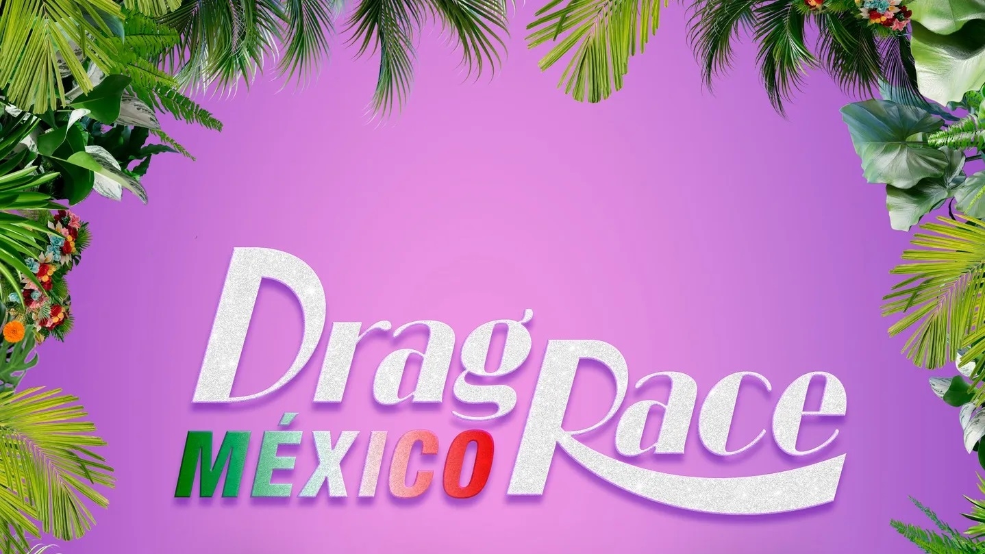 Drag Race México llegará este jueves 22 de junio