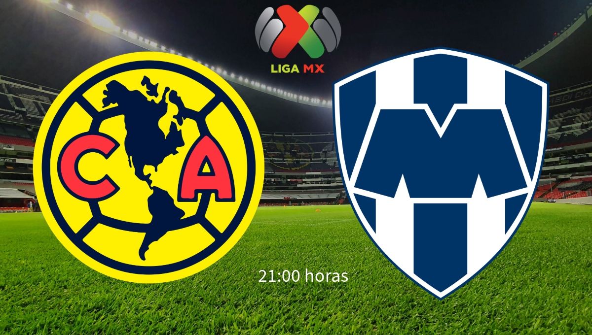 América vs Monterrey: Sigue aquí el minuto a minuto del duelo entre Águilas y Rayados